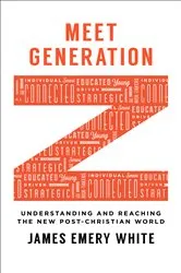 Book cover of Meet Generation Z by James Emery White