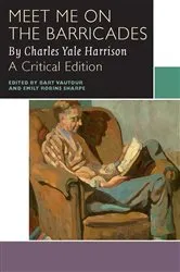 Book cover of Meet Me on the Barricades by Charles Yale Harrison