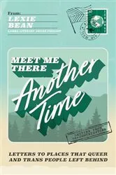 Book cover of Meet Me There, Another Time by Lexie Bean