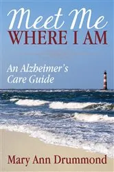 Book cover of Meet Me Where I Am by Mary Ann Drummond