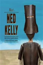 Book cover of Meet... Ned Kelly by Janeen Brian