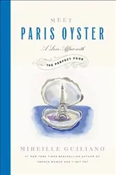 Book cover of Meet Paris Oyster by Mireille Guiliano