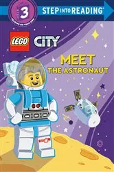 Book cover of Meet the Astronaut (LEGO City) by Steve Foxe