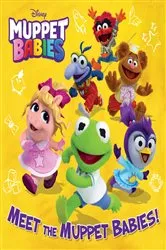 Book cover of Meet the Muppet Babies! (Disney Muppet Babies) by Kristen L. Depken