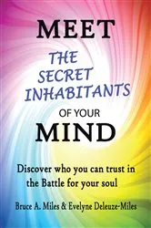 Book cover of Meet the Secret Inhabitants of Your Mind by Evelyne Deleuze-Miles