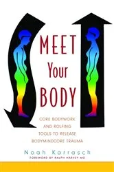 Book cover of Meet Your Body by Noah Karrasch