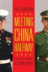 Book cover of Meeting China Halfway by Lyle J. Goldstein