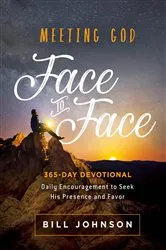 Book cover of Meeting God Face to Face by Bill Johnson