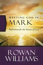 Book cover of Meeting God in Mark by Unknown