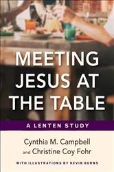 Book cover of Meeting Jesus at the Table by Cynthia M. Campbell