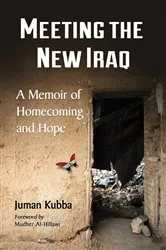 Book cover of Meeting the New Iraq by Juman Kubba