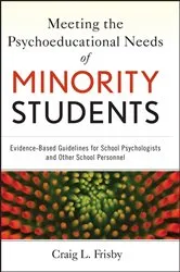 Book cover of Meeting the Psychoeducational Needs of Minority Students by Craig L. Frisby