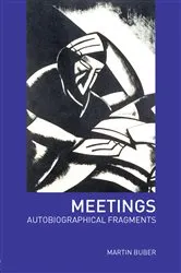 Book cover of Meetings (2nd ed.) by Martin Buber