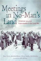 Book cover of Meetings in No Man's Land by Marc Ferro