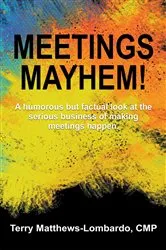 Book cover of Meetings Mayhem! by Matthews-Lombardo, Terry,
