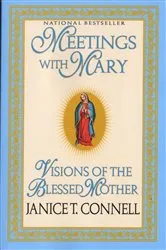 Book cover of Meetings with Mary by Janice T. Connell