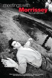 Book cover of Meetings with Morrissey by Len Brown
