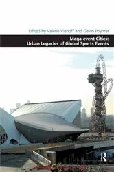 Book cover of Mega-event Cities: Urban Legacies of Global Sports Events by Valerie Viehoff