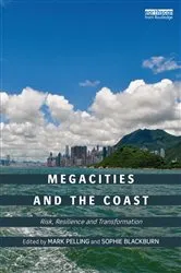 Book cover of Megacities and the Coast by Mark Pelling