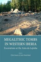 Book cover of Megalithic Tombs in Western Iberia by Chris Scarre