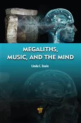Book cover of Megaliths, Music, and the Mind by Linda Eneix
