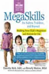Book cover of MegaSkills(C) for Babies, Toddlers, and Beyond by Dorothy Rich