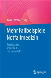 Book cover of Mehr Fallbeispiele Notfallmedizin by Volker Wenzel
