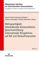 Book cover of Mehrsprachigkeit, Interkulturelle Kommunikation, Sprachvermittlung: Internationale Perspektiven auf DaF und Herkunftssprachen by Stephan Schlickau