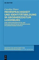 Book cover of Mehrsprachigkeit und Identitätsbildung im Großherzogtum Luxemburg by Caroline Pinter