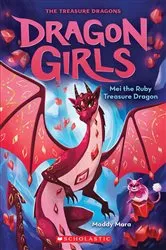 Book cover of Mei the Ruby Treasure Dragon (Dragon Girls #4) by Maddy Mara