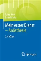 Book cover of Mein erster Dienst - Anästhesie (2nd ed.) by Tobias Fink
