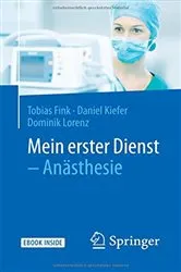 Book cover of Mein erster Dienst - Anästhesie by Tobias Fink