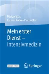 Book cover of Mein erster Dienst - Intensivmedizin by Michael Glas