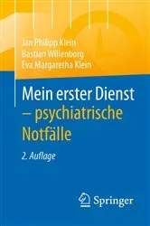 Book cover of Mein erster Dienst - psychiatrische Notfälle (2nd ed.) by Jan Philipp Klein