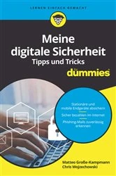 Book cover of Meine digitale Sicherheit Tipps und Tricks für Dummies by Matteo Grosse-Kampmann