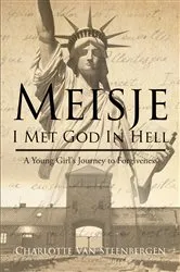 Book cover of Meisje: I Met God in Hell by Charlotte Van Steenbergen
