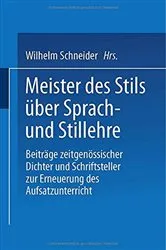 Book cover of Meister des Stils über Sprach- und Stillehre by Unknown
