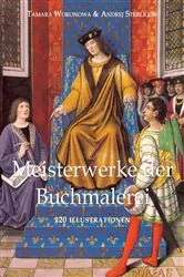 Book cover of Meisterwerke der Buchmalerei 120 illustrationen by Tamara Woronowa