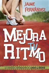 Book cover of Mejora tu ritmo by Jaime Fernández