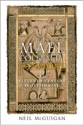 Book cover of Máel Coluim III, 'Canmore' by Neil McGuigan