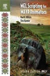 Book cover of MEL Scripting for Maya Animators (2nd ed.) by Mark R. Wilkins