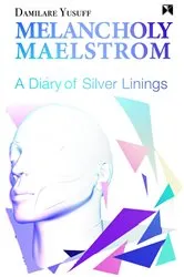 Book cover of Melancholy Maelstrom by Damilare YUSUFF