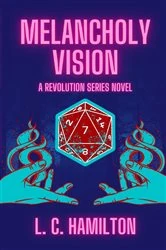 Book cover of Melancholy Vision by L.C. Hamilton