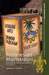 Book cover of Melanesian Mainstream by Sebastian T. Ellerich