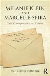 Book cover of Melanie Klein and Marcelle Spira: Their Correspondence and Context by Jean-Michel Quinodoz