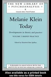 Book cover of Melanie Klein Today, Volume 2: Mainly Practice by Elizabeth Bott Spillius