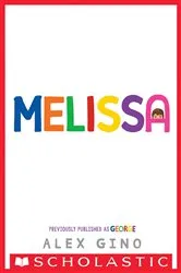 Book cover of Melissa (previously published as GEORGE) by Alex Gino