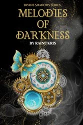 Book cover of Melodies of Darkness by Raine Kris