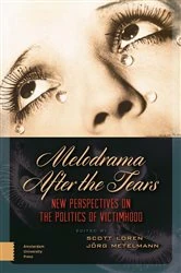 Book cover of Melodrama After the Tears by Jörg Metelmann