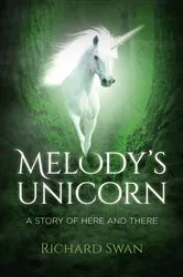 Book cover of Melody's Unicorn by Richard Swan